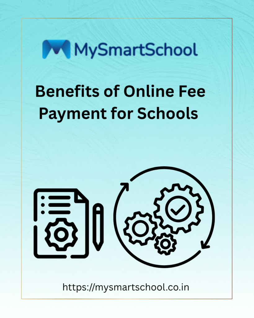 Benefits of Online Fee Payment For Schools